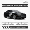 Cover Mobil Audi A4 4 Layer Selimut Waterproof Anti Panas UV Sarung Mobil Outdoor