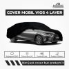 Cover Mobil Toyota Vios 4 Layer Selimut Waterproof Anti Panas UV Sarung Mobil Outdoor